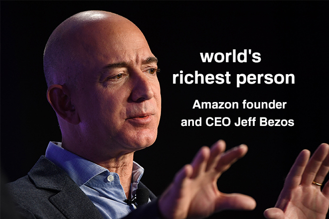 Amazon's Founder Jeff Bezos World's Richest Person | Turkish Trade News